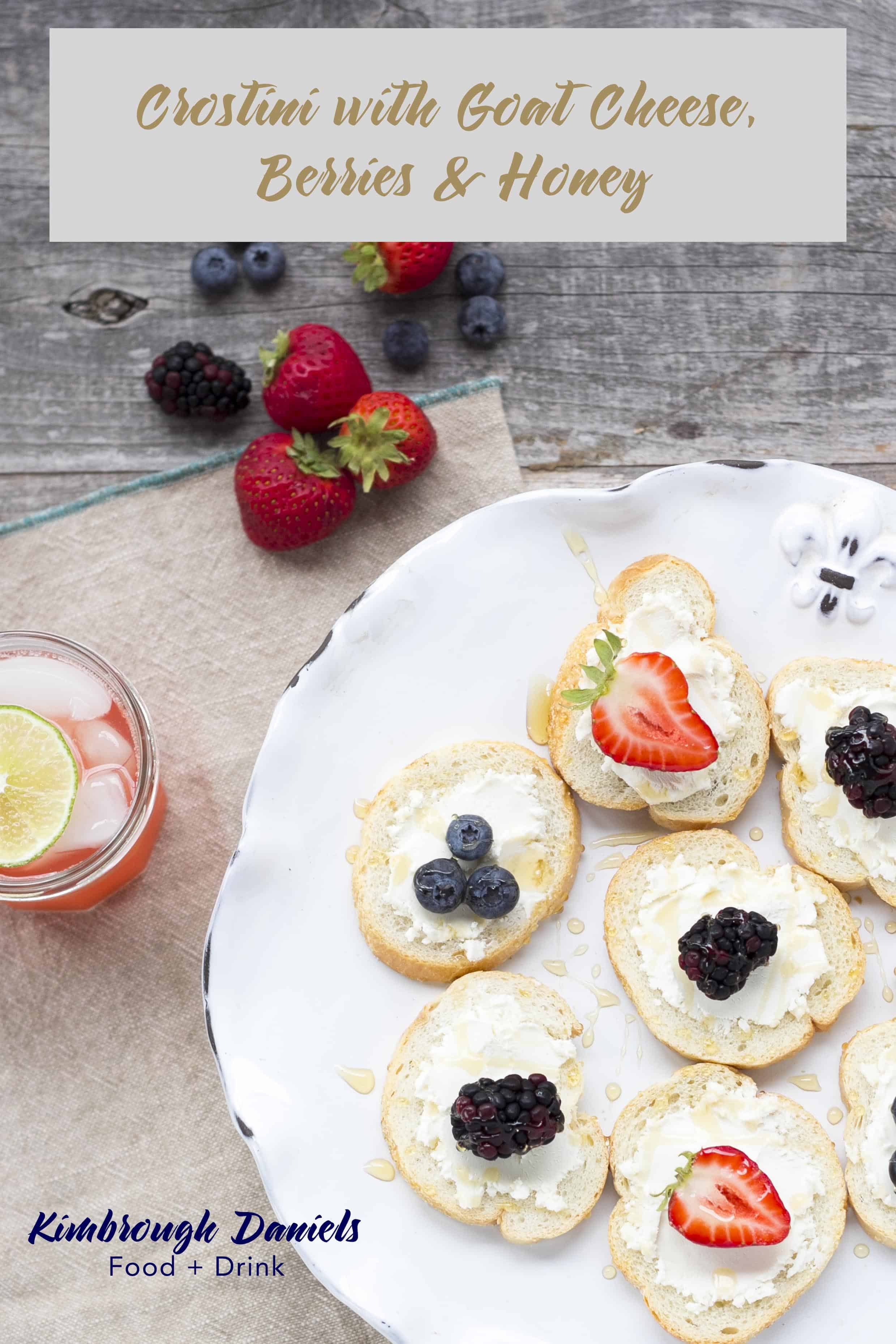 Crostini With Goat Cheese Berries And Honey Kimbrough Daniels