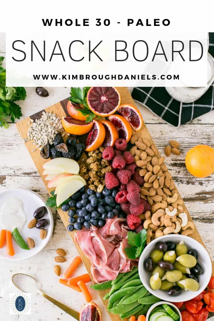 https://www.kimbroughdaniels.com/wp-content/uploads/2019/01/Whole30-Snack-Board-1.jpg